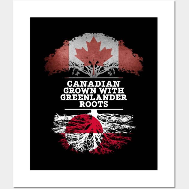 Canadian Grown With Greenlander Roots - Gift for Greenlander With Roots From Greenland Wall Art by Country Flags